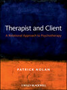 Therapist and Client A Relational Approach to Psychotherapy 1 by Patrick Nolan eBook